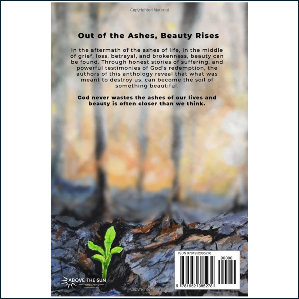 Beauty For Ashes Book Volume 1